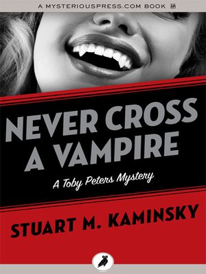 cover image of Never Cross a Vampire
